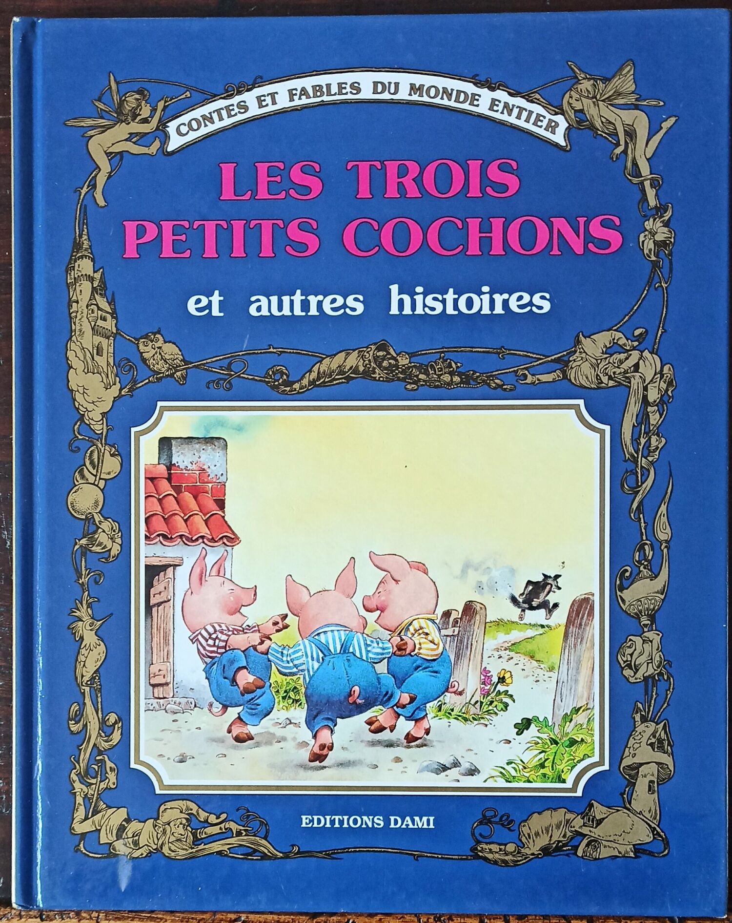 Les trois petits cochons et autres histoires (Holeinone/Wolf)